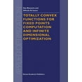 thumbnail image 1 of Applied Optimization Totally Convex Functions for Fixed Points Computation and Infinite Dimensional Optimization, Book 40, (Hardcover), 1 of 1