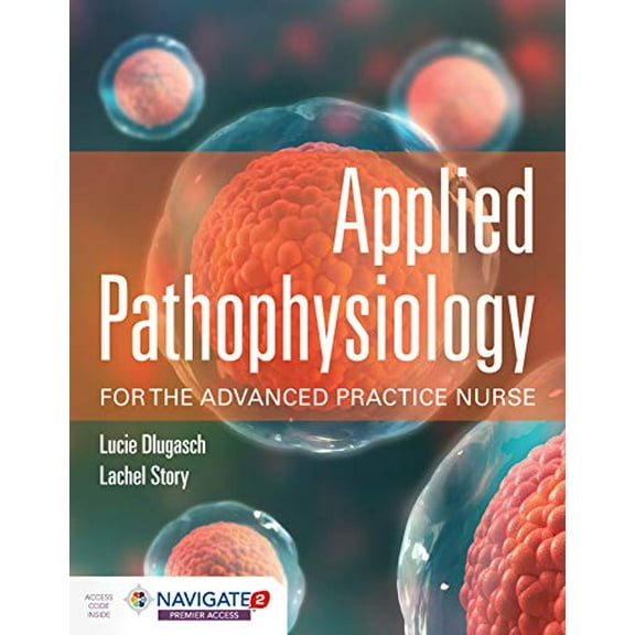 Pre-Owned Applied Pathophysiology for the Advanced Practice Nurse (Paperback) 1284150453 9781284150452