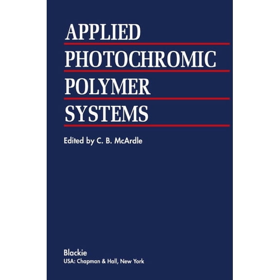 Applied Photochromic Polymer Systems, (Hardcover)