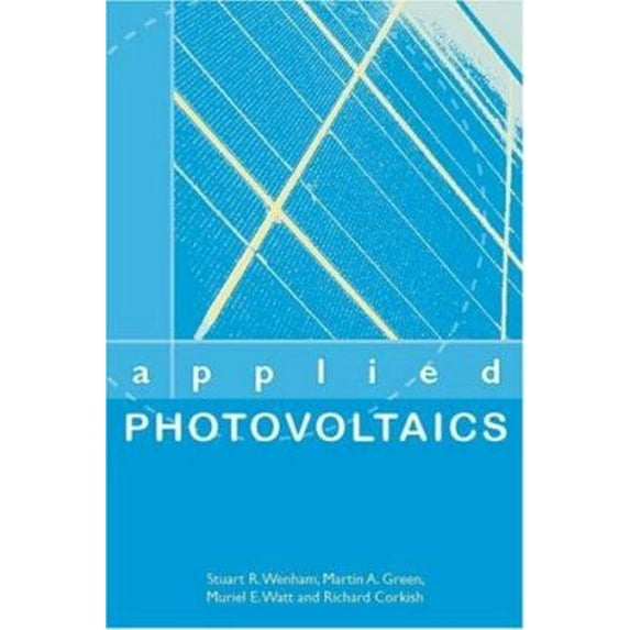 Pre-Owned Applied Photovoltaics (Paperback) by Richard Corkish, Martin A Green, Muriel E Watt
