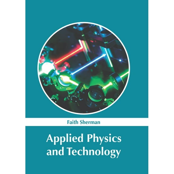 Applied Physics and Technology, (Hardcover)