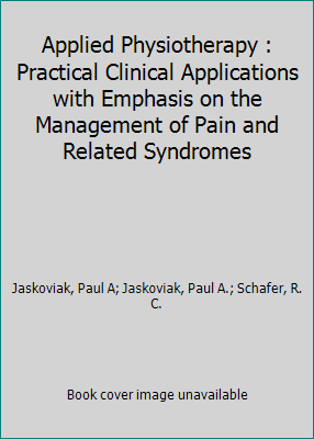 Pre-Owned Applied Physiotherapy : Practical Clinical Applications with ...