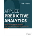 thumbnail image 1 of Pre-Owned Applied Predictive Analytics: Principles and Techniques for the Professional Data Analyst (Paperback) 1118727967 9781118727966, 1 of 1