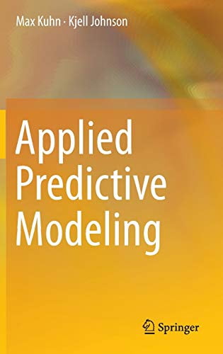 Pre-Owned Applied Predictive Modeling (Hardcover) 1461468485 9781461468486