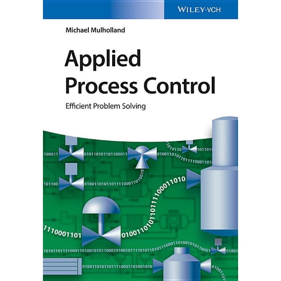 Applied Process Control: Efficient Problem Solving, (Hardcover)