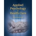 thumbnail image 1 of Pre-Owned Applied Psychology In Health Care (Communication and Human Behavior for Health Science) Paperback, 1 of 1