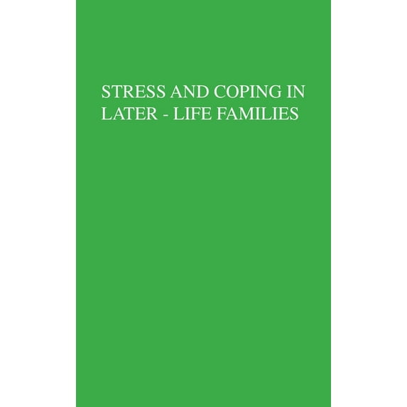 Applied Psychology: Social Issues and Questions: Stress And Coping In Later-Life Families (Hardcover)