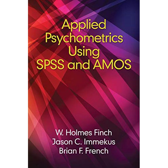 Pre-Owned Applied Psychometrics using SPSS and AMOS (NA), 9781681235264, 1681235269, Paperback,