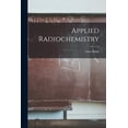 thumbnail image 1 of Applied Radiochemistry, (Paperback), 1 of 1
