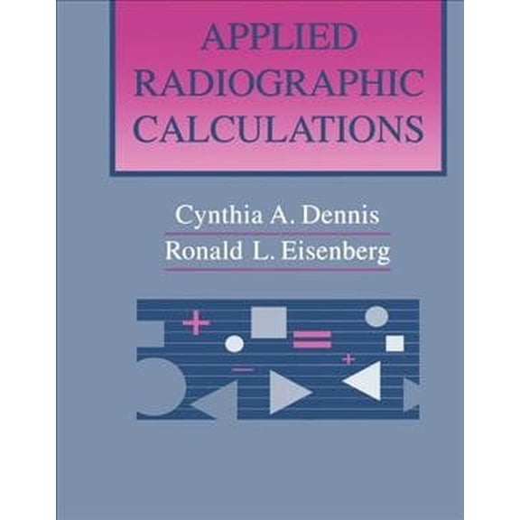 Pre-Owned Applied Radiographic Calculations, 9780721665962, 0721665969, Paperback,
