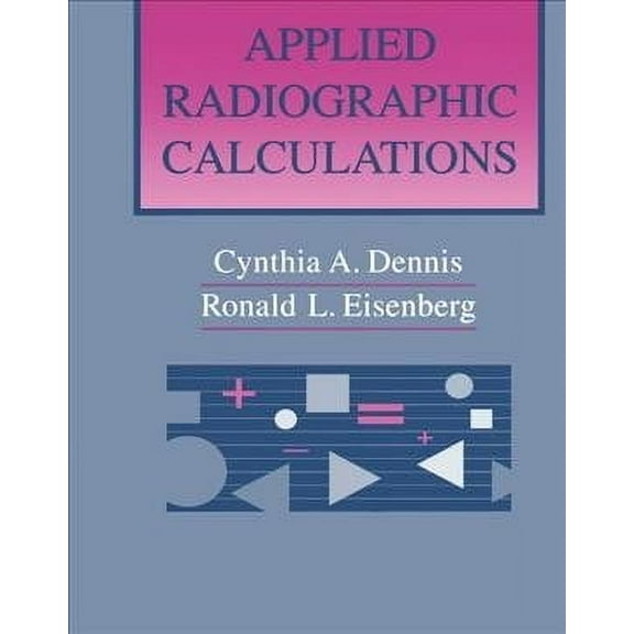 Applied Radiographic Calculations (Paperback)