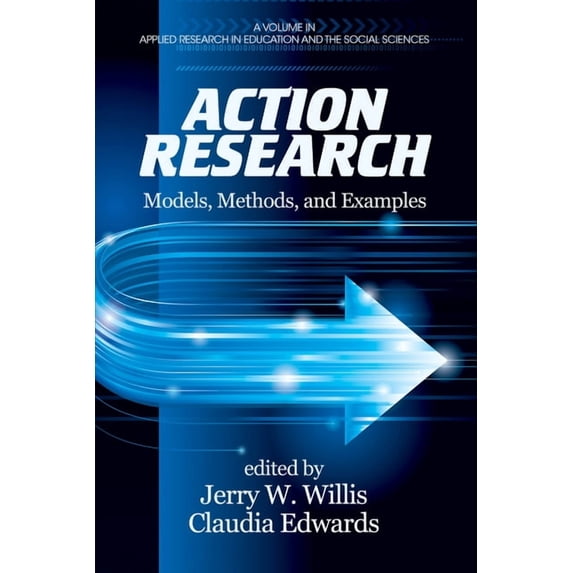 Applied Research in Education and the So Action Research: Models, Methods, and Examples, (Paperback)