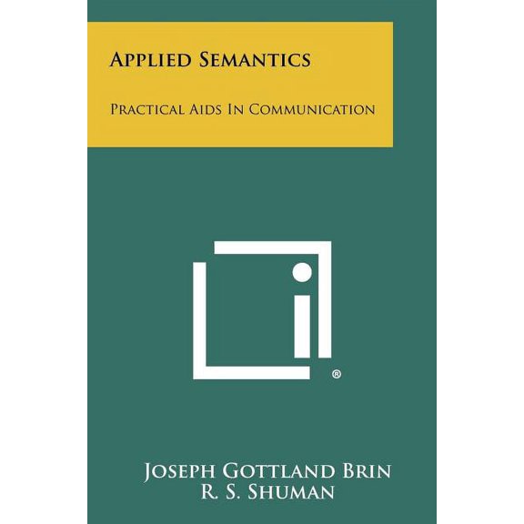 Applied Semantics: Practical Aids In Communication (Paperback)