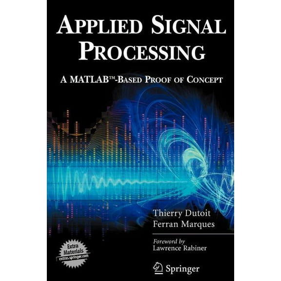 Applied Signal Processing: A Matlab(tm)-Based Proof of Concept, (Paperback)
