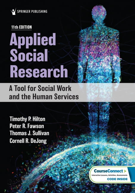 Applied Social Research: A Tool for Social Work and the Human Services ...