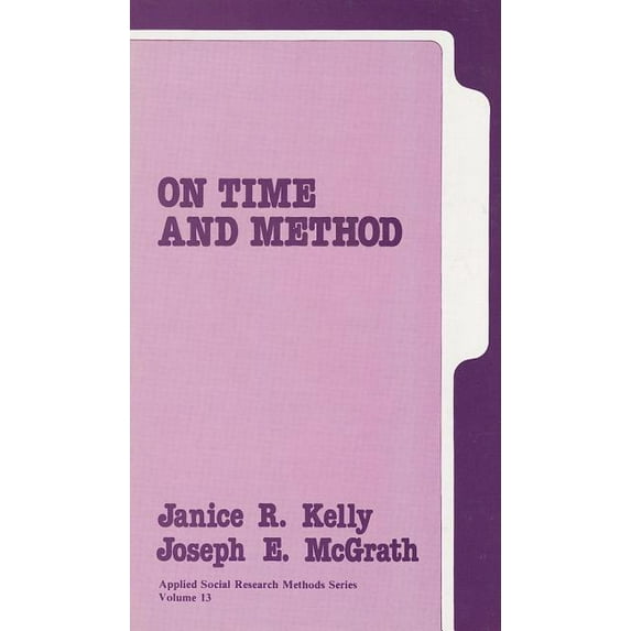 Applied Social Research Methods On Time and Method, Book 13, (Hardcover)