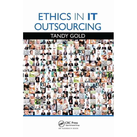Applied Software Engineering Ethics in IT Outsourcing, (Paperback)
