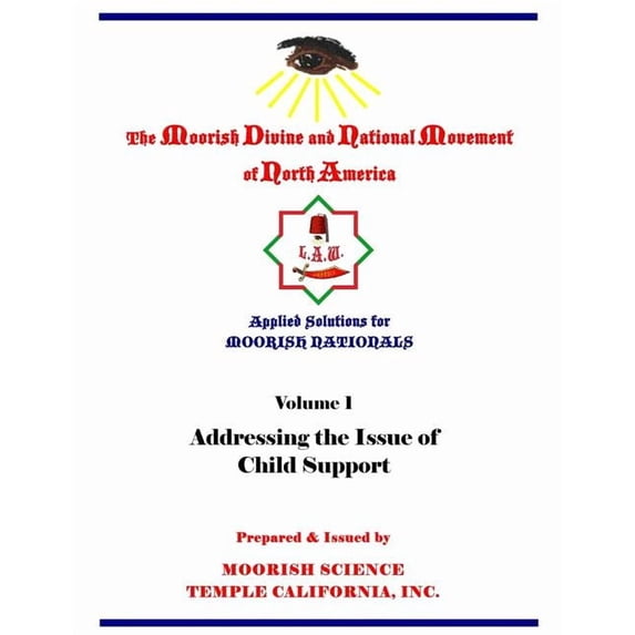 Applied Solutions for Moorish Nationals Applied Solutions for Moorish Nationals: Addressing the Issue of Child Support, Book 1, (Paperback)