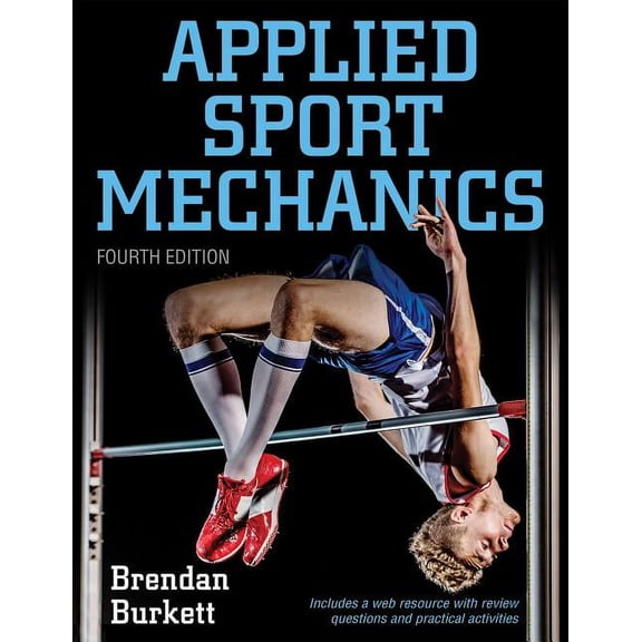 Applied Sport Mechanics 4th Edition With Web Resource