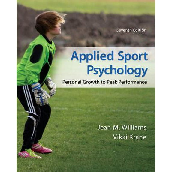 Pre-Owned Applied Sport Psychology: Personal Growth to Peak Performance (Paperback) 9780078022708