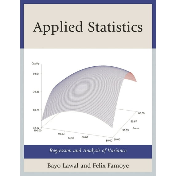 Applied Statistics: Regression and Analysis of Variance, (Paperback)