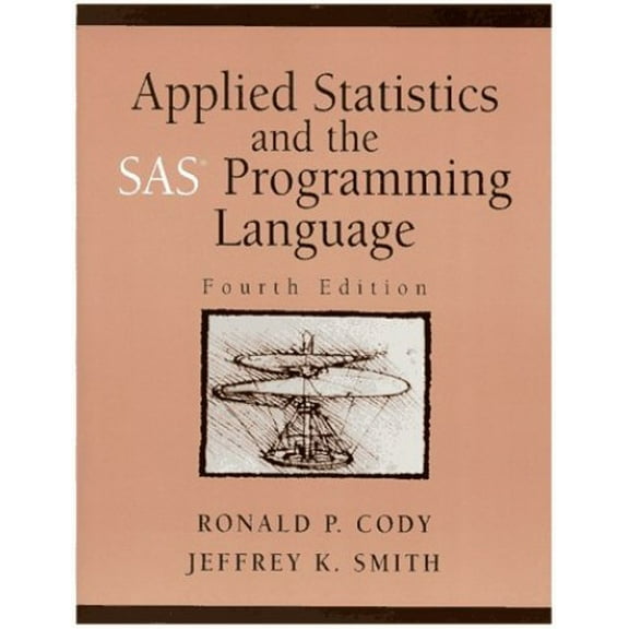 Pre-Owned Applied Statistics and the SAS Programming Language (Paperback) 0137436424 9780137436422