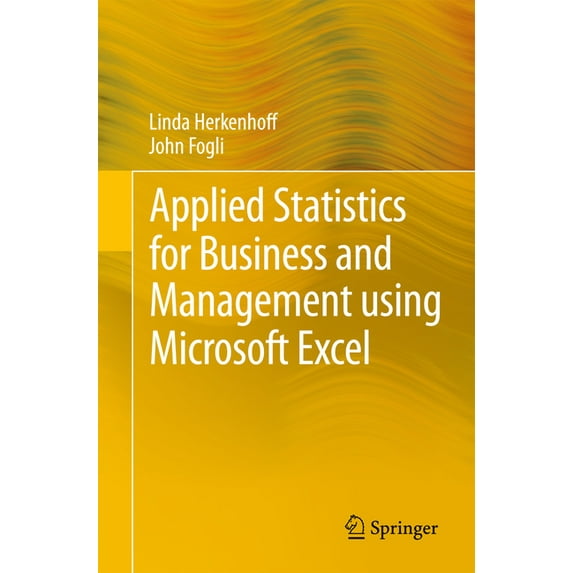 Applied Statistics for Business and Management Using Microsoft Excel, (Paperback)