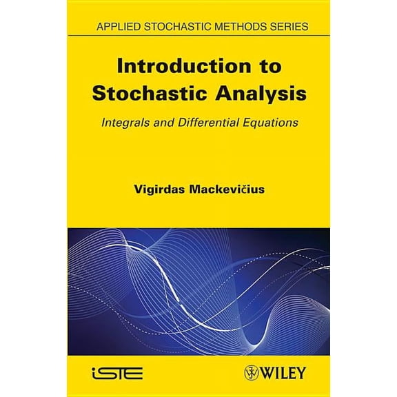 Applied Stochastic Methods: Introduction to Stochastic Analysis: Integrals and Differential Equations (Hardcover)