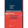 thumbnail image 1 of Applied Structural Mechanics: Fundamentals of Elasticity, Load-Bearing Structures, Structural Optimization, (Paperback), 1 of 1