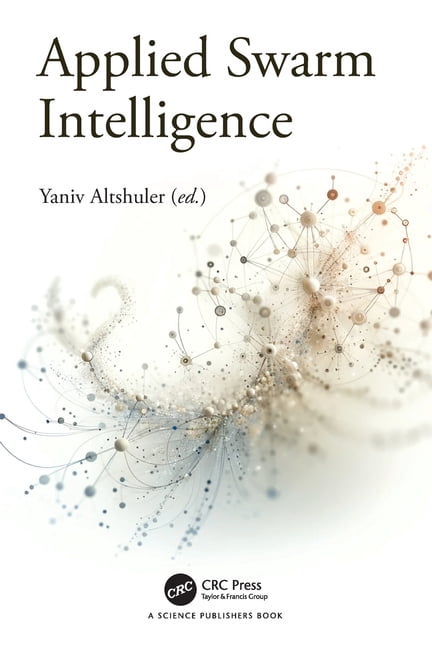 Applied Swarm Intelligence, (Paperback)