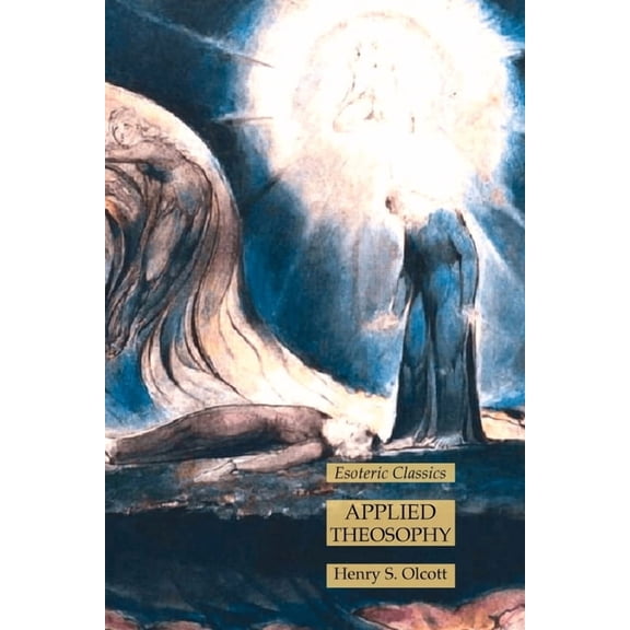 Applied Theosophy: Esoteric Classics, (Paperback)