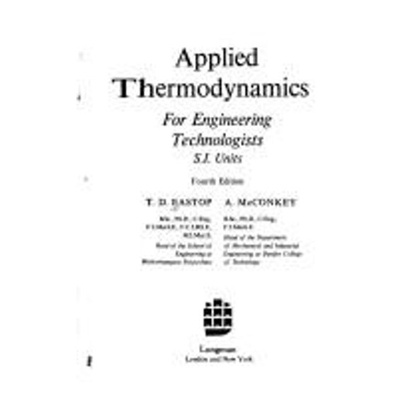 Pre-Owned Applied Thermodynamics for Engineering Technologists: S.I. Units (Paperback) 0582305357 9780582305359