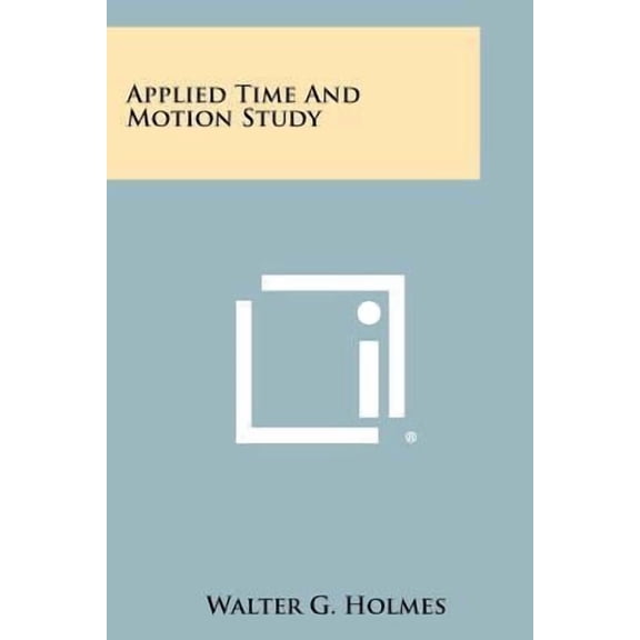 Applied Time and Motion Study Paperback