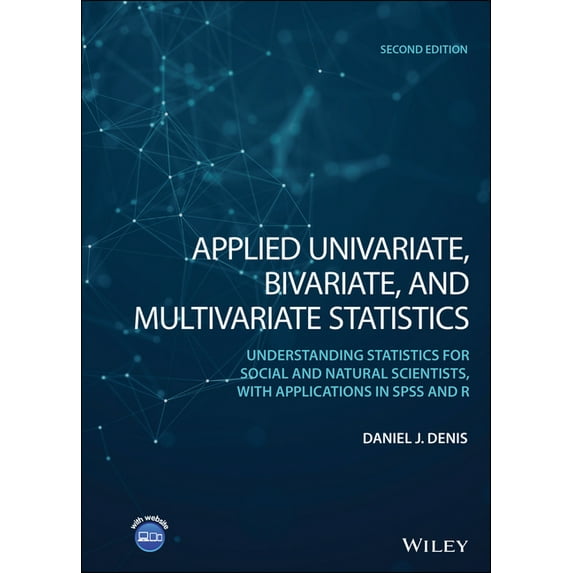 Applied Univariate, Bivariate, and Multivariate Statistics: Understanding Statistics for Social and Natural Scientists, , (Hardcover)