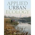 thumbnail image 1 of Pre-Owned Applied Urban Ecology: A Global Framework (Paperback 9781444333404) by Matthias Richter, Ulrike Weiland, 1 of 1