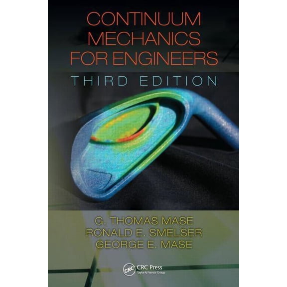 Pre-Owned Applied and Computational Mechanics: Continuum Mechanics for Engineers (Edition 3) (Hardcover)