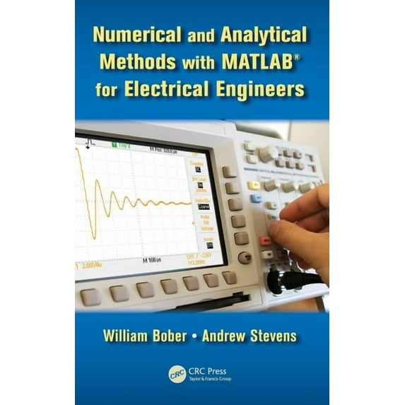 Applied and Computational Mechanics Numerical and Analytical Methods with MATLAB for Electrical Engineers, (Hardcover)