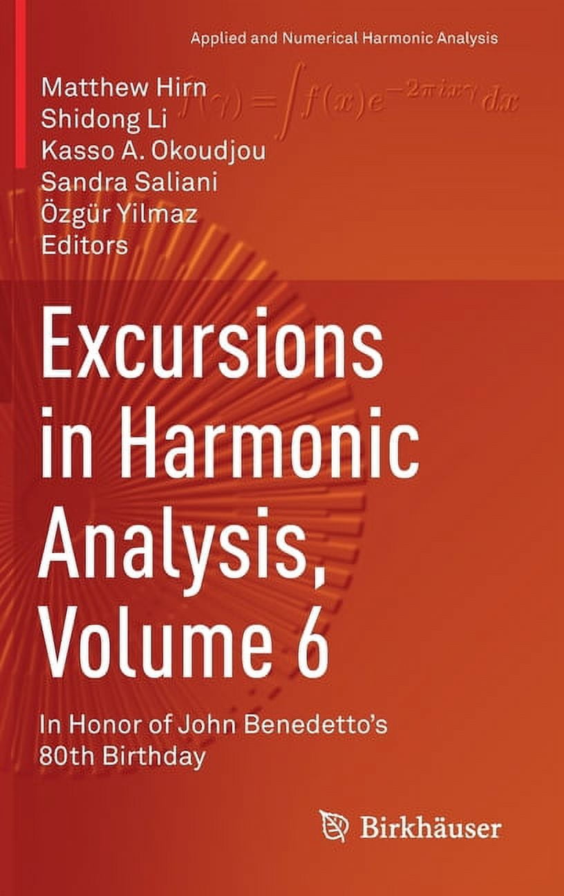 Applied and Numerical Harmonic Analysis Excursions in Harmonic Analysis ...