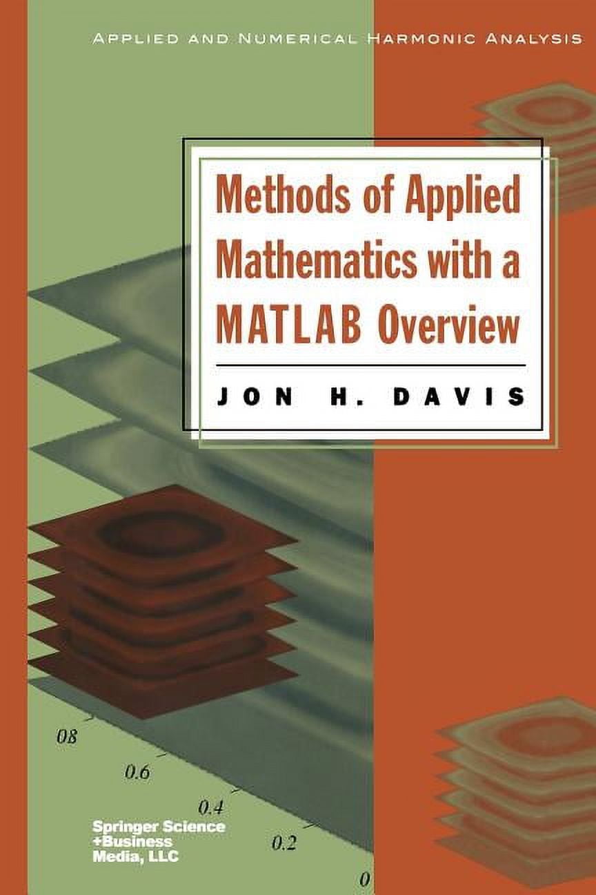 Applied and Numerical Harmonic Analysis Methods of Applied Mathematics ...