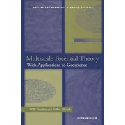 Applied and Numerical Harmonic Analysis Multiscale Potential Theory With Applications to Geoscience Paperback