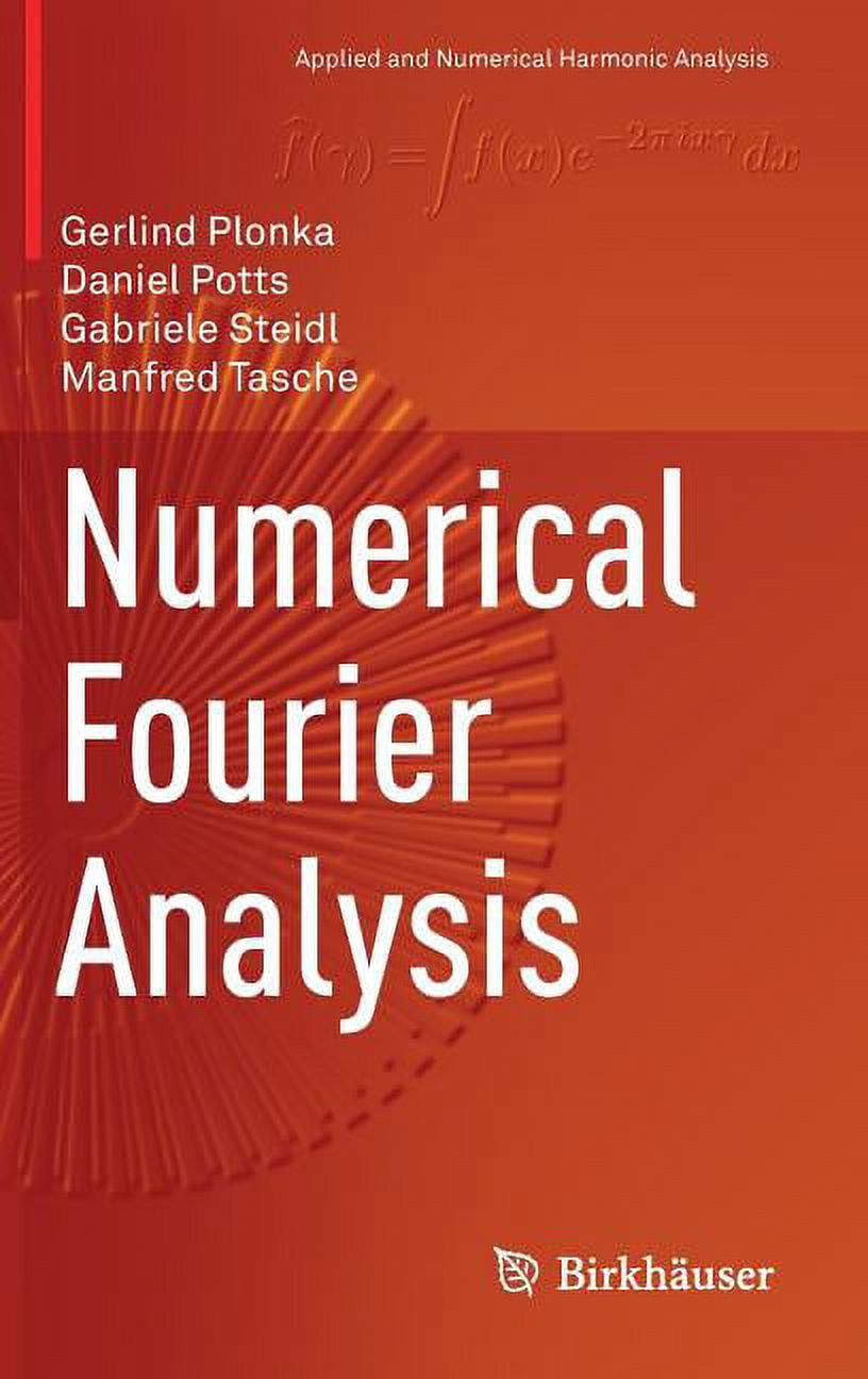 Applied and Numerical Harmonic Analysis: Numerical Fourier Analysis ...