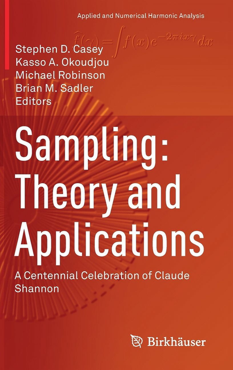 Applied and Numerical Harmonic Analysis Sampling: Theory and ...
