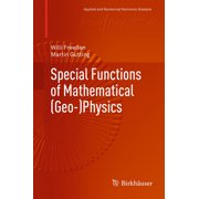 Applied and Numerical Harmonic Analysis Special Functions of Mathematical Geo-Physics, Hardcover