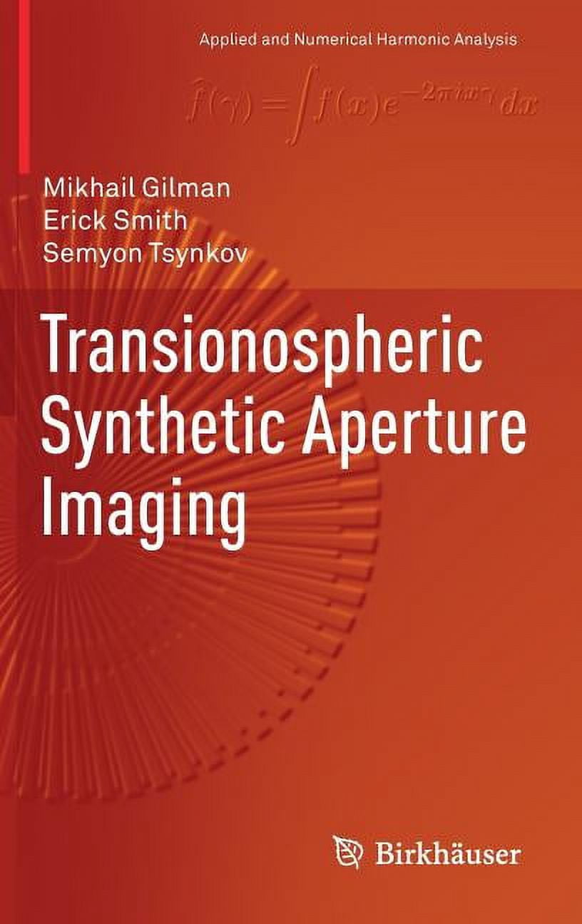 Applied and Numerical Harmonic Analysis Transionospheric Synthetic ...