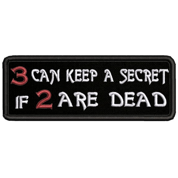 Applique Inspirational 3 Can Keep a Secret Theme Hook Backing Decorative Patch Funny Saying Biker Emblem