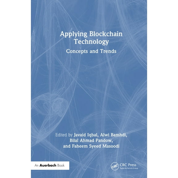 Applying Blockchain Technology: Concepts and Trends, (Hardcover)