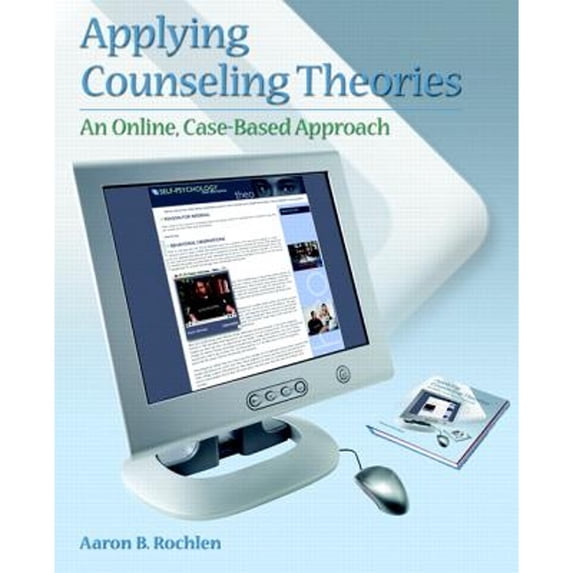 Pre-Owned Applying Counseling Theories: An Online Case-Based Approach (Paperback) 0131700820 9780131700826