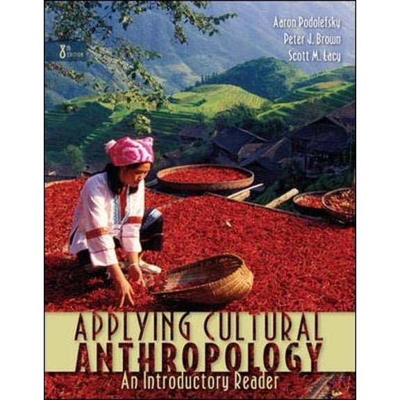 Pre-Owned Applying Cultural Anthropology: An Introductory Reader (Paperback) 0073405337 9780073405339