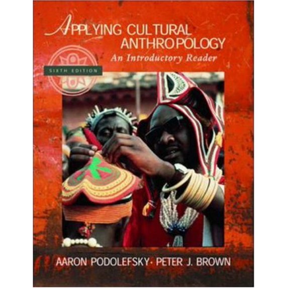 Pre-Owned Applying Cultural Anthropology: An Introductory Reader (Paperback) 0072564253 9780072564259