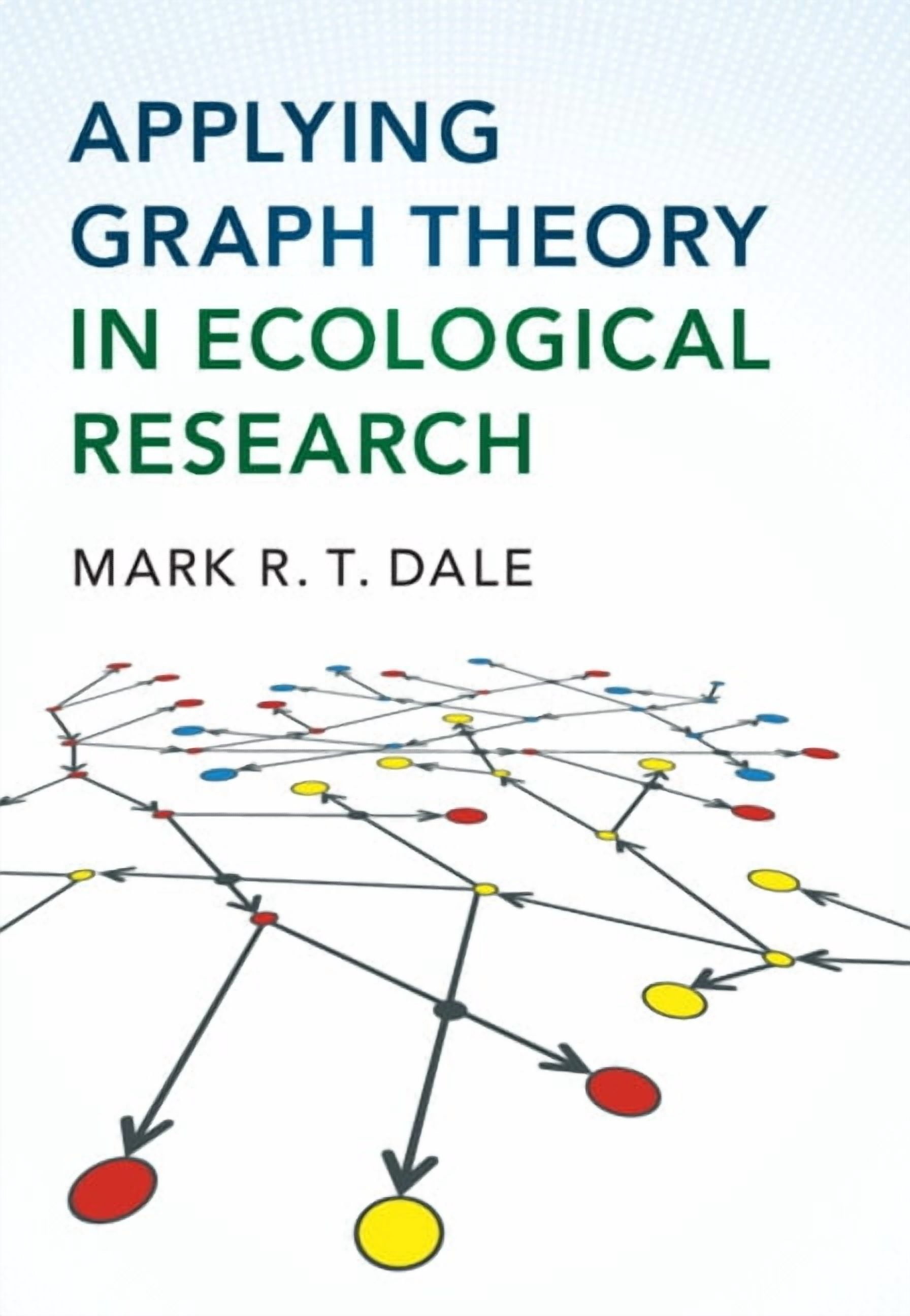 Applying Graph Theory in Ecological Research, (Hardcover)
